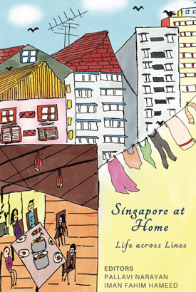 Book Launch of Singapore at Home: Life across Lines, edited by Pallavi Narayan and Iman Fahim Hameed | Kitaab International